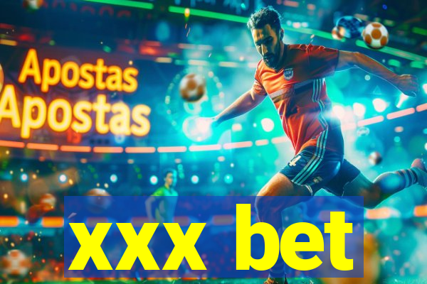 xxx bet